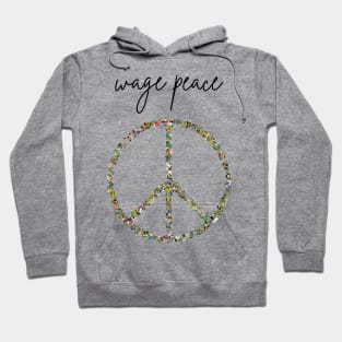 Wage Peace Hoodie